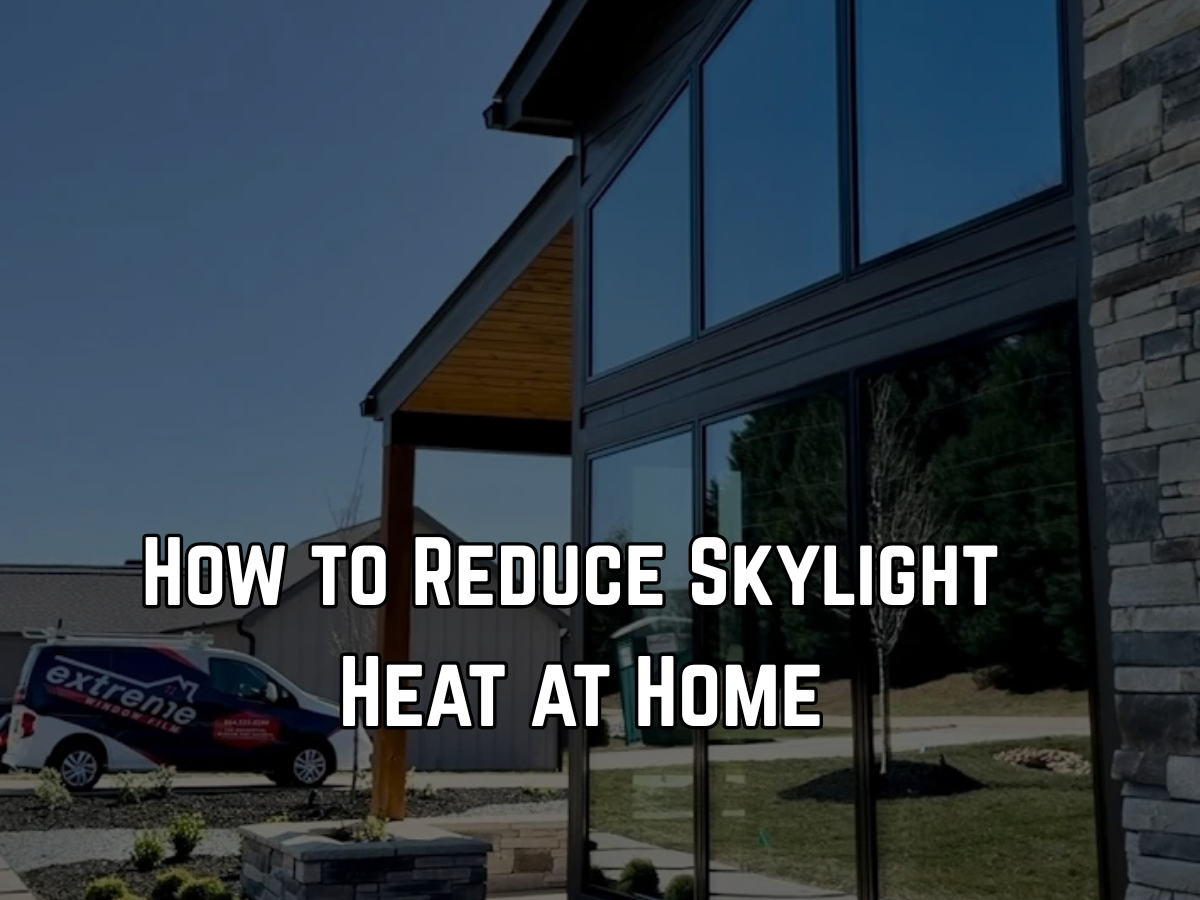 How to Reduce Skylight Heat at Home