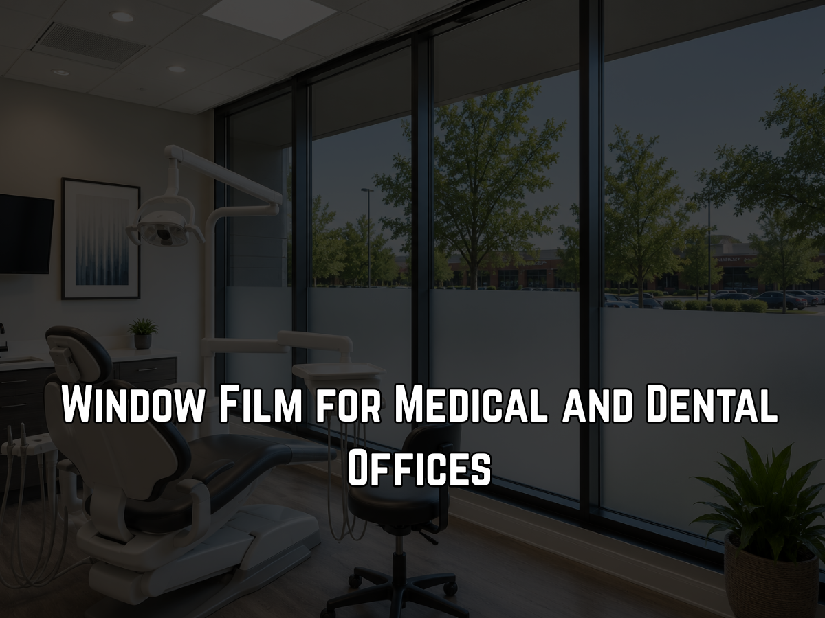 Window Film for Medical and Dental Offices
